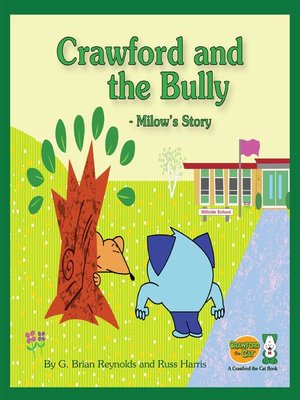 cover image of Crawford and the Bully--Milow's Story